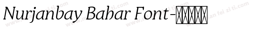Nurjanbay Bahar Font字体转换